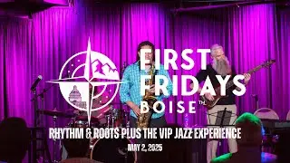 First Fridays Boise: Rhythm & Roots | Thomas Hutchings Live Jazz Montage
