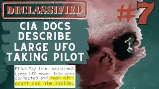 Pilot flies inside of UFO | Declassified CIA File Analysis | Overview #7