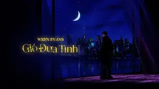 WREN EVANS - Gió Đưa Tình | NỔ The Album (ft. itsnk)