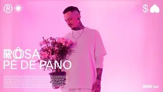 R&ocirc; Rosa - P&eacute; de Pano  Prod. Patricio Sid