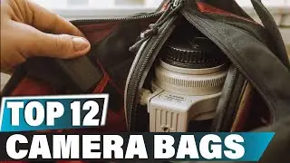 Best Camera Bag In 2025 - Top 12 New Camera Bags Review