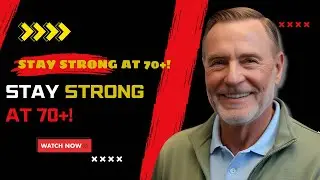 How to stay strong after 70 &ndash; Secrets to a Healthier Life!