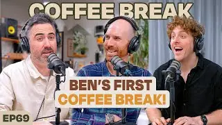 We Gave Ben a Mic. He Had Thoughts. | COFFEE BREAK!