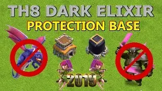 TH8 Dark Elixir Protection Base - Clash of Clans 2019
