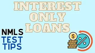 How to Calculate Interest-Only Payments (Periodic Interest) - Mortgage Math (NMLS Test Tips)