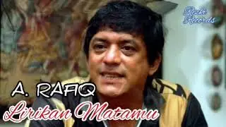 LIRIKAN MATAMU - A RAFIQ