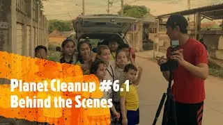 Planet Cleanup 6.1 - Behind the Scenes