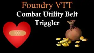 Foundry VTT Combat Utility Belt Triggler (Bloodied/Dead/Looting Dead Bodies)