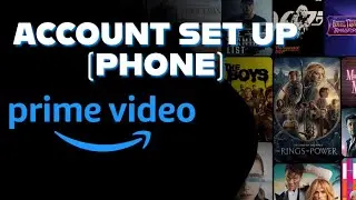 How to Set Up Amazon Prime Video Account 2025?