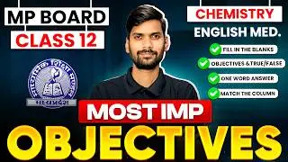 MP Board Class 12th -Chemistry | Most IMP Objectives Cover 🔥| Board Exam 2026 #exam #boardexam2026