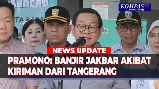 Gubernur Pramono Anung: Banjir Jakarta Barat Parah Akibat Kiriman dari Tangerang