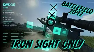 BF2042 BOLT ACTION IRON SIGHTS ONLY