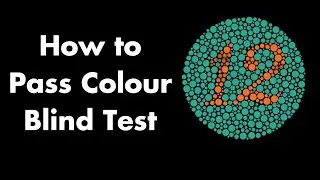 How To Pass Colour Blindness Test | Colour Blind Test Kaise Pass Kare