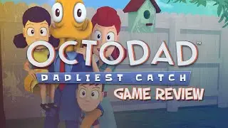 Octodad: Dadliest Catch - Game Review