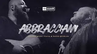 Abbracciami | Sounds Music Italia & David Quinlan