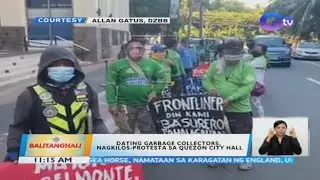 Dating garbage collectors, nagkilos-protesta sa Quezon City Hall | BT