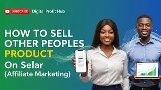 How To Promote Other People's Products and Earn Money (Affiliate marketing) on Selar