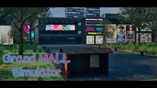 Grand Mall Simulator lets Play Part #5