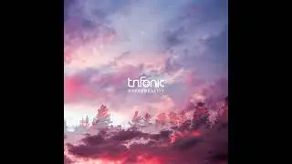 Trifonic - Hyperreality