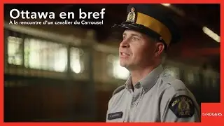 &Agrave; la rencontre d&rsquo;un cavalier du Carrousel de la GRC