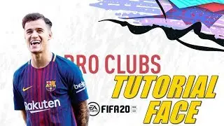 TUTORIAL FACE Philippe Coutinho FIFA 20 PROCLUBS