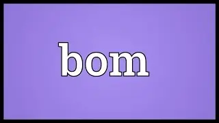 Bom Meaning