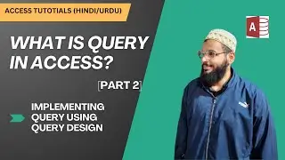 Access tutorial | How to write query using Query Design