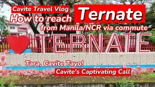 How to reach Ternate from Manila/NCR via commute | Cavite's Captivating Call | Cavite Travel Vlog