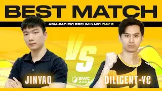 JINYAO vs DILIGENT-YC || BEST MATCH | ASIA-PACIFIC Preliminary Group D DAY 2 | SWC2022