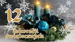 12 STROIKÓW ŚWIĄTECZNYCH BOŻE NARODZENIE KROK PO KROKU DIY - DEKORACJE POMYSŁY NA OZDOBY DOMU