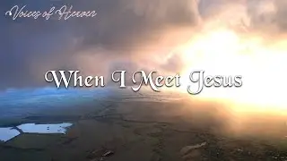Jeremy Rosado - When I Meet Jesus (Lyrics Video)