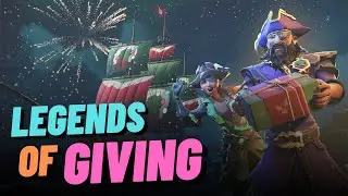 Новое руководство по событию Legends of Giving для фестиваля Sea of ​​Thieves Festival of Giving ...