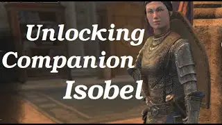 ESO: Tournament of the Heart: Unlocking Companion Isobel (Laura Bailey)