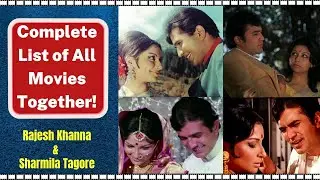 RAJESH KHANNA & SHARMILA TAGORE - List Of All Movies Together!