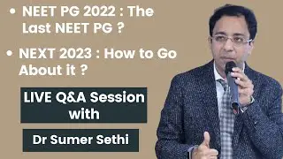 СЛЕДУЮЩИЙ 2023 | Последний NEETPG в 2022 году || Стратегия доктора Сумера Сети
