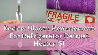 Review Ulasan Replacement For Refrigerator Defrost Heater Glass Pemanas Tiub Kaca Peti Sejuk Pemana