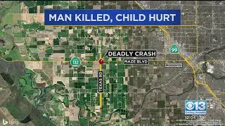 Man Dead, Child Hurt In Highway 132 Crash Near Modesto