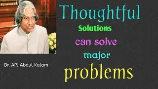 Thoughtful solutions can solve major problems....| Dr.APJ Abdul Kalam quotes #motivation #quotes