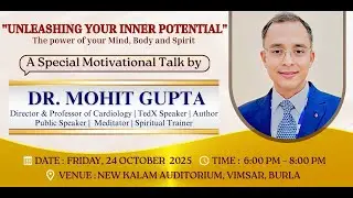 Unleashing Your Inner Potential | Motivational Talk by Dr. Mohit Gupta