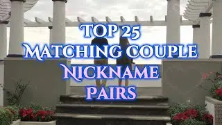 Top 25 Most Matching Couple Nickname Pairs 💑 | Cute & Trending Love Names 2025 #lovers #nicknames
