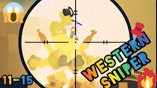 Western Sniper Action Gameplay 11-15🔥#satisfya