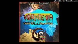 Vennie Oh-2025[Treakz Boii-x-Jhaycool Tokau]...