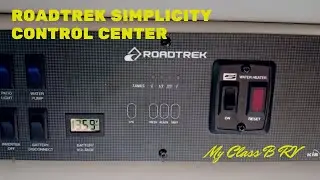 2017 Roadtrek Simplicity SRT Control Center walk through.