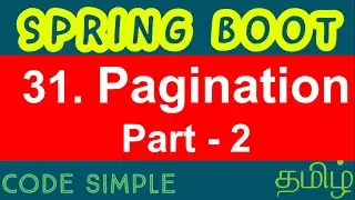 31. Spring Boot Pagination - Part 2 | Spring Boot Expert Tutorial | Code Simple