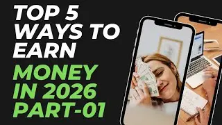 Top 5 Online Earning Methods 2026 | Mobile Se Paise Kaise Kamaye | 100% Working