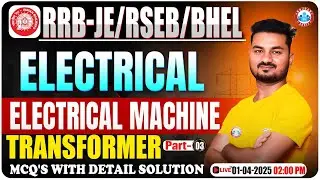 RRB JE CBT 2 Electrical Classes 2024 | Transformer MCQ's Questions #03 | RSEB/ BHEL Electrical Class