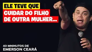 EMERSON CEARÁ  -  ELE TEVE QUE CUIDAR DO FILHO DE OUTRA MULHER...