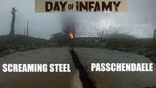 Day of Infamy - Screaming Steel WW1 mod - Map PASSCHENDAELE 1917 #ww1 #dayofinfamy