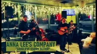 Anna Lee&rsquo;s Company - Should&rsquo;ve Known Better - Live at Ypsi Ale House - 2020-02-15