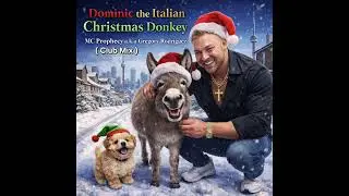 Christmas Donkey Club mix  - MC Prophecy a.k.a Gregory Rodriguez